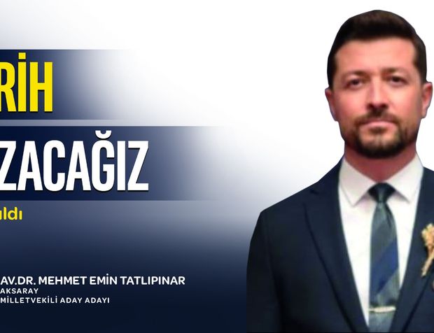 Avukat Dr. Mehmet Emin Tatlıpınar:’Türkiye’nin geleceğinin inşası için adayım’